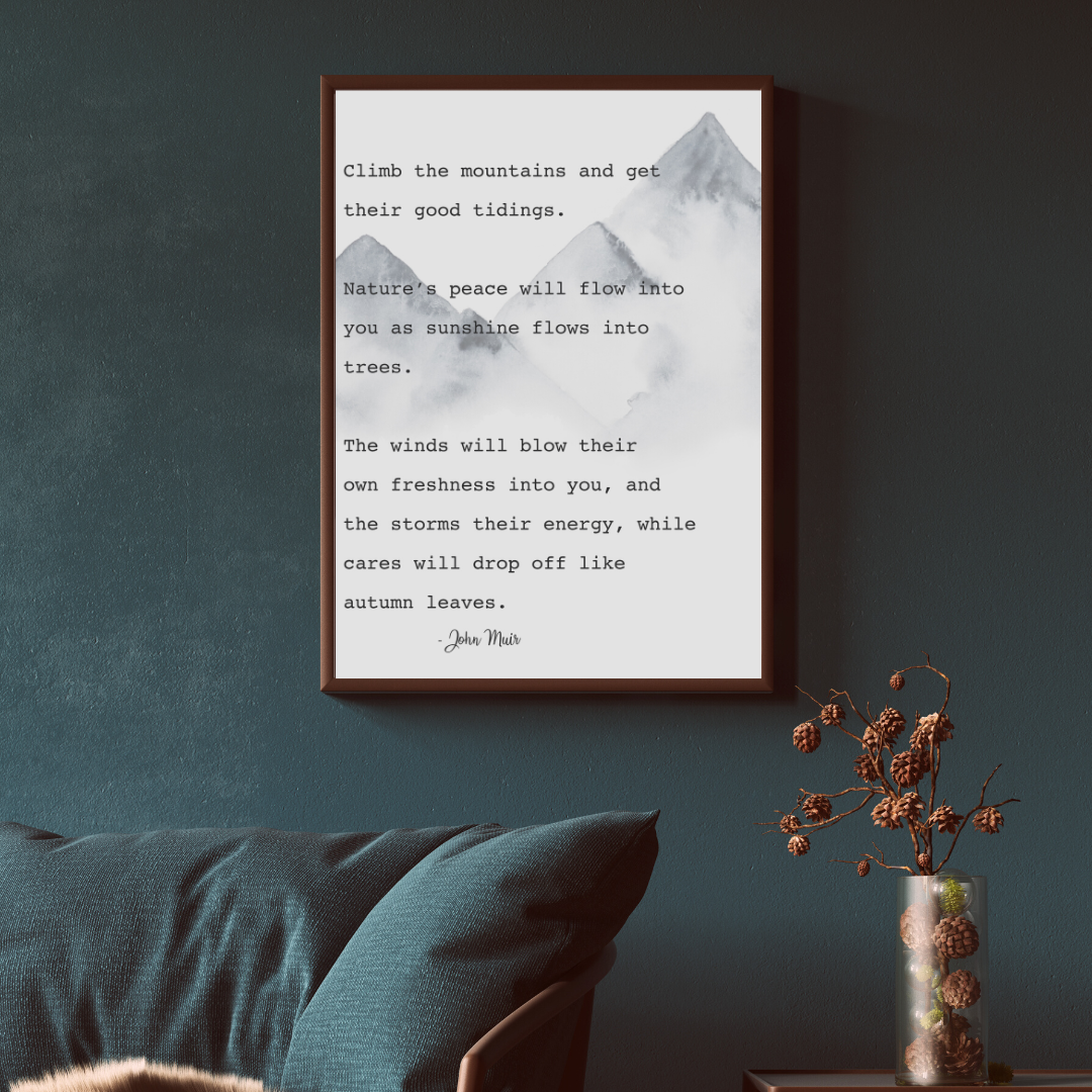 Muir Climb the Mountains Quote Art, Digital Download