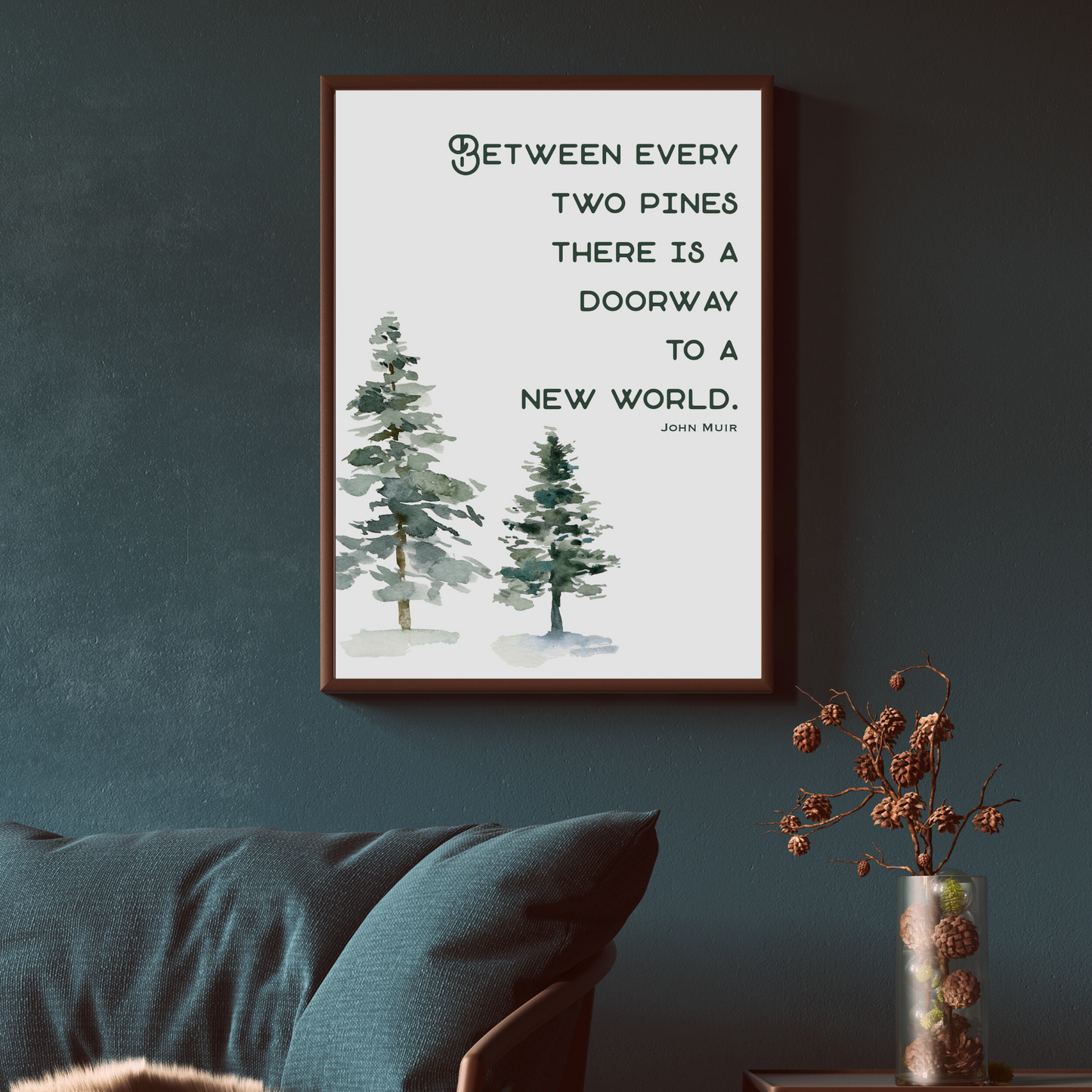 Muir Between Two Pines Quote Art, Digital Download